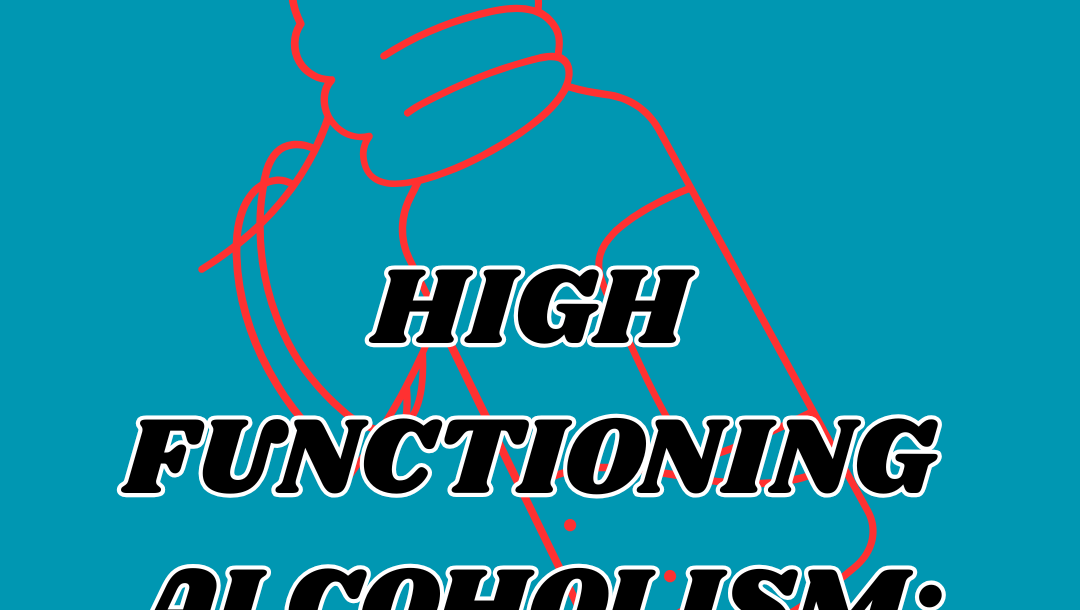 high functioning alcoholism